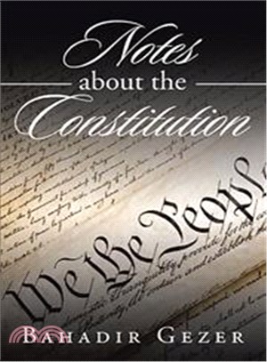 Notes About the Constitution