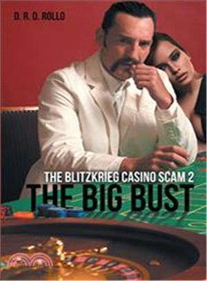 The Big Bust ─ The Blitzkrieg Casino Scam 2