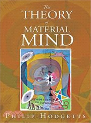 The Theory of Material Mind