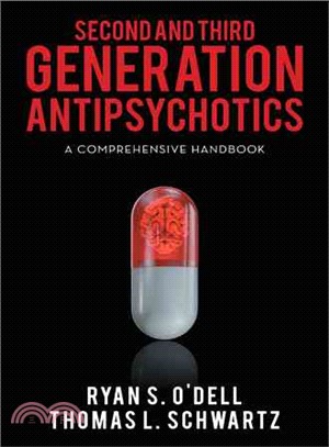 Second and Third Generation Antipsychotics ─ A Comprehensive Handbook