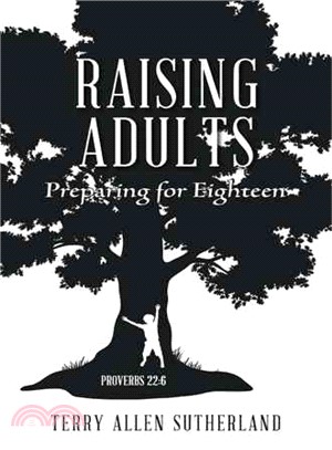 Raising Adults ─ Preparing for Eighteen