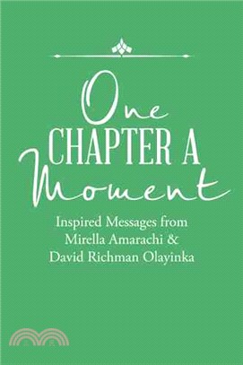 One Chapter a Moment ─ Inspired Messages from Mirella Amarachi & David Richman Olayinka