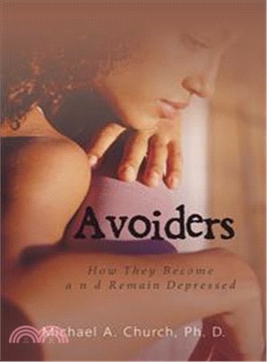 Avoiders ─ How They Become and Remain Depressed