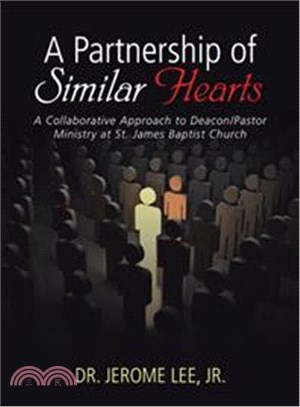 A Partnership of Similar Hearts ─ A Collaborative Approach to Deacon/Pastor Ministry at St. James Baptist Church