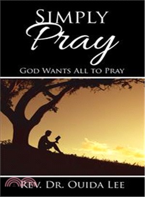 Simply Pray ─ God Wants All to Pray