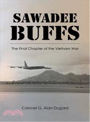 Sawadee Buffs ─ The Final Chapter of the Vietnam War