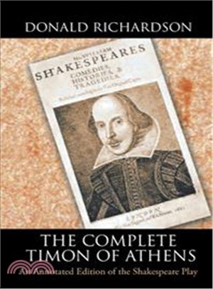 The Complete Timon of Athens ─ An Annotated Edition of the Shakespeare Play