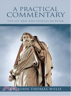 A Practical Commentary ─ The 1st and 2nd Epistles of Peter
