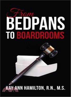 From Bedpans to Boardrooms