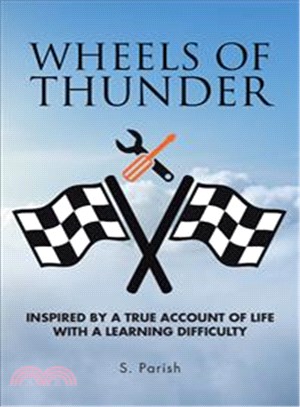 Wheels of Thunder ─ Inspired by a True Account of Life With a Learning Difficulty