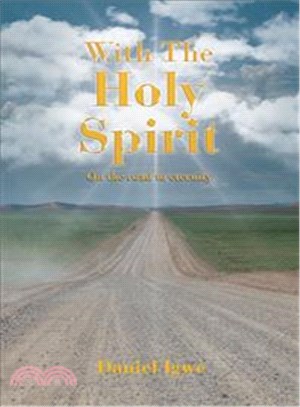 With the Holy Spirit ─ On the Road to Eternity