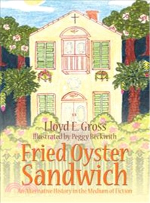 Fried Oyster Sandwich ─ An Alternative History in the Medium of Fiction