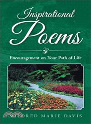 Inspirational Poems ― Encouragement on Your Path of Life