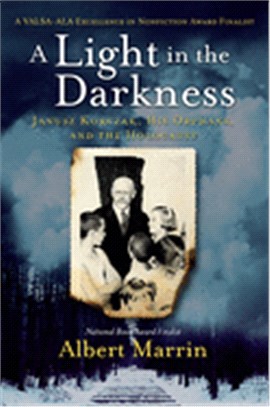 A Light in the Darkness: Janusz Korczak, His Orphans, and the Holocaust