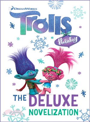 Trolls Holiday ─ The Deluxe Novelization