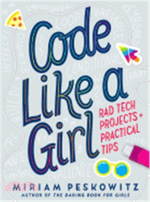 Code Like a Girl ― Rad Tech Projects and Practical Tips