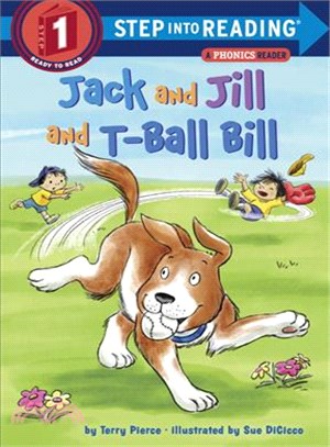 Jack and Jill and T-Ball Bill /