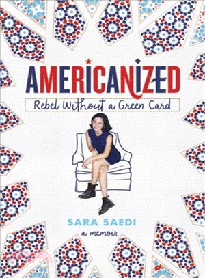 Americanized :rebel without a green card /