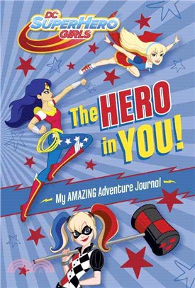 The Hero in You! ─ My Amazing Adventure Journal
