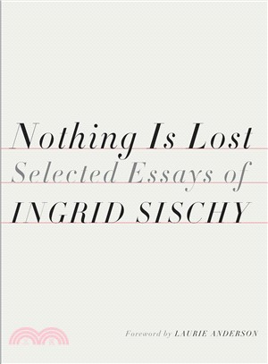 Nothing Is Lost ― Selected Essays