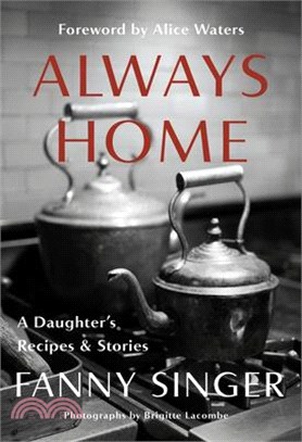 Always Home ― A Daughter's Recipes & Stories