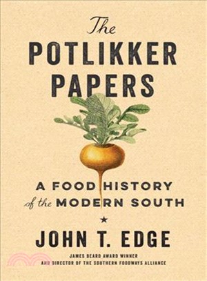 The Potlikker Papers ─ A Food History of the Modern South