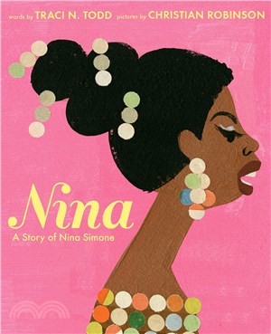 Nina: A Story of Nina Simone (精裝本)