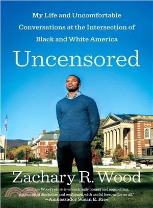 Uncensored ― My Life and Uncomfortable Conversations at the Intersection of Black and White America