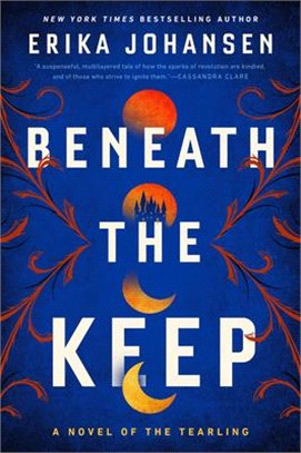 Beneath the Keep: A Novel of the Tearling