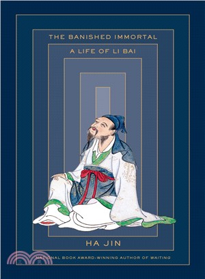 The Banished Immortal ― A Life of Li Bai - Li Po
