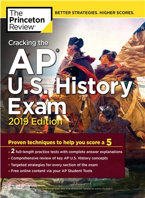 Cracking the AP U.S. History Exam 2019