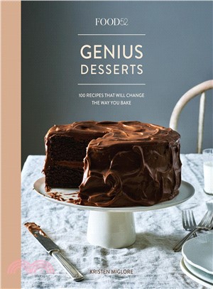 Food52 Genius Desserts ― 100 Recipes That Will Change the Way You Bake