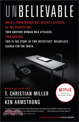 Unbelievable ― The Story of Two Detectives' Relentless Search for the Truth