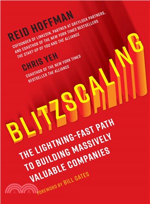 Blitzscaling ― The Lightning-fast Path to Building Massively Valuable Companies