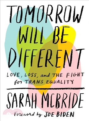 Tomorrow Will Be Different ─ Love, Loss, and the Fight for Trans Equality