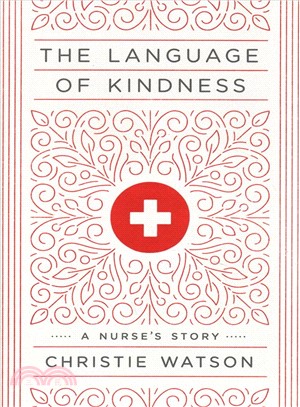 The Language of Kindness ― A Nurse's Story