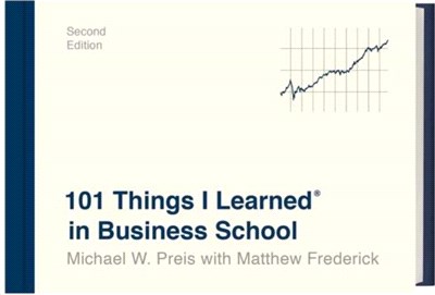 101 Things I Learned in Business School