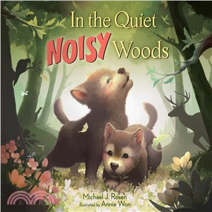 In the Quiet, Noisy Woods