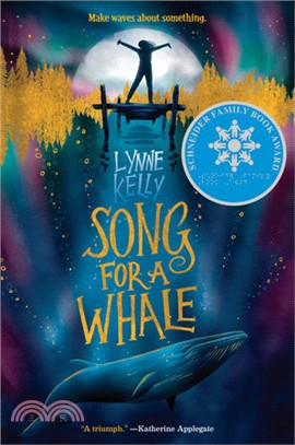 Song for a Whale (Schneider Family Book Award)