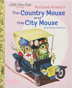 Richard Scarry's The country mouse and the city mouse :and other stories /
