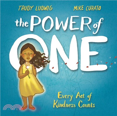 The power of one :every act of kindness counts /