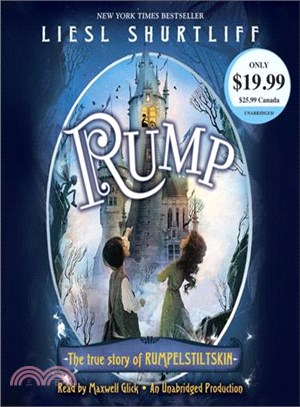 Rump ─ The True Story of Rumpelstiltskin