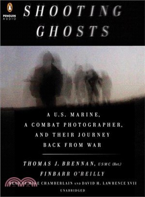 Shooting Ghosts ─ A U.S. Marine, a Combat Photographer, and Their Journey Back from War