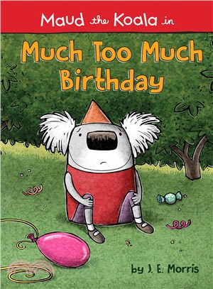 Much Too Much Birthday