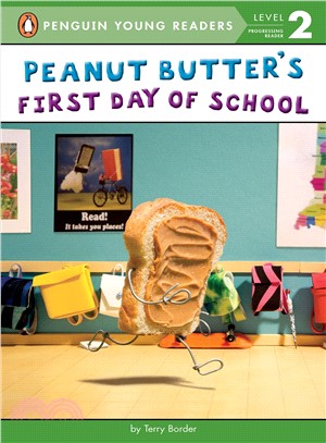 Peanut Butter's First Day of School