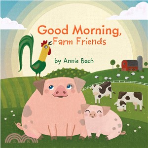 Good Morning, Farm Friends