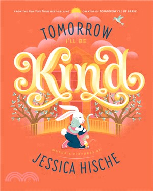 Tomorrow I'll be kind / words and pictures by Jessica Hische.  Hische, Jessica, author, illustrator.