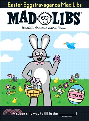 Easter Eggstravaganza Mad Libs ― The Egg-stra Special Edition