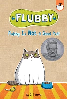 Flubby Is Not a Good Pet! (A 2020 Theodor Seuss Geisel Honor Book)