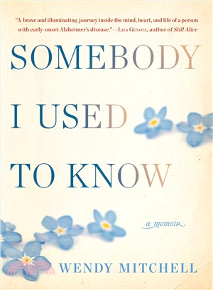 Somebody I Used to Know ― A Memoir